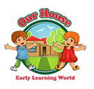 Our House Early Learning World - Search Child Care