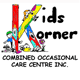 Kids Korner Combined Occasional Care Centre Inc.