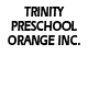 Trinity Preschool Orange inc. - Search Child Care